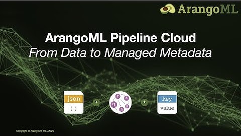 Demo ArangoML Pipeline Cloud - Managed Machine Learning Metadata