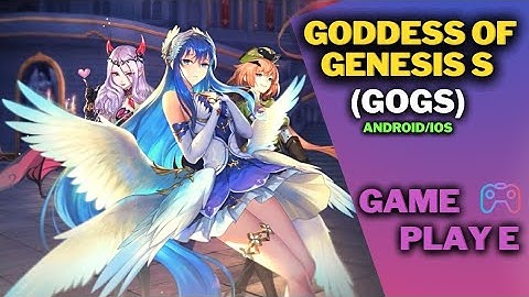 Goddess of Genesis S Game play (GOGS)||Mobile Game (Android/IOS) ||##goddessofgenesiss #actiongames