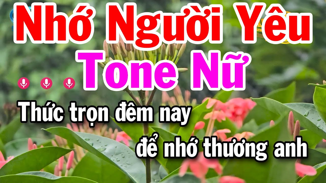 Karaoke Nhớ Người Yêu Tone Nữ Nhạc Sống Habanera Dễ Hát