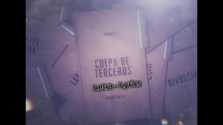 Por Culpa de Terceros - Muñecazo | Letra - Lyrics | Dilan175