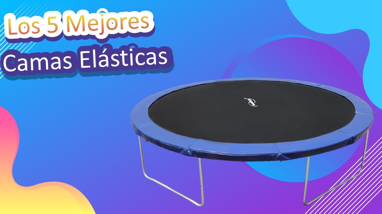 Las 9 mejores camas elásticas infantiles / trampolines para niños y niñas.