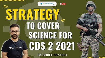 Strategy to Cover Science for CDS | Science for CDS 2 2021 | Science by Shree Prateek