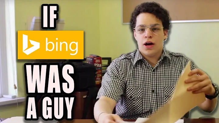 If Bing Was A Guy | If Google Was A Guy (College H...