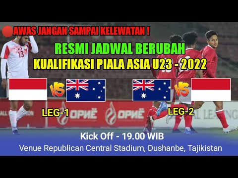 🔴Berlangsung Lebih Cepat - Jadwal INDONESIA U-23 VS AUSTRALIA U-23 Kualifikasi Piala Asia U-23 2022