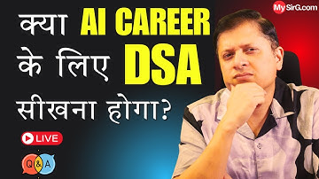 Is DSA required for an AI Career? | MySirG Sunday LIVE