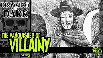 Drawing V for Vendetta | Drawing in the Dark S4E03