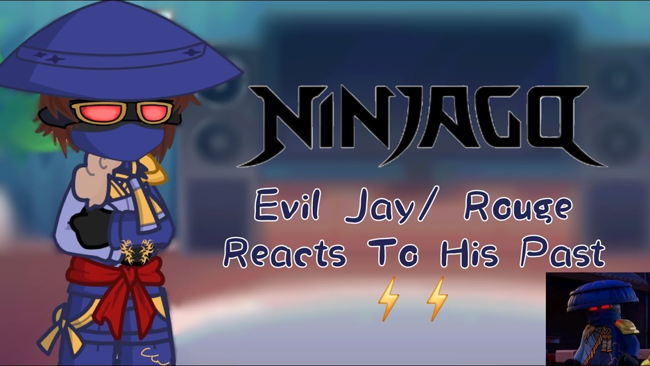 《•⚡️⚡️Evil Jay/ Rouge react to his past ⚡️⚡️• Ninjago Dragon Rising• Part 1/1 • WATCH AT 2X SPEED•》