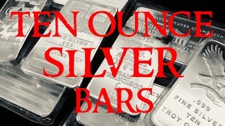 10 Ounce Silver Bars - Are They Good For Silver Stacking?