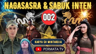 NAGASASRA DAN SABUK INTEN EPISODE 002, CERITA SILAT, KISAH TANAH JAWA, KISAH NUSANTARA, STORYTELLING