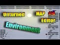 Unturned Map Editor #4  -  Environment (уровень воды, угол солнца, окружающая среда)