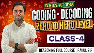 Coding-Decoding Reasoning Tricks | Class 4 | Zero to Hero Level | SSC, Bank, Railway 2026 