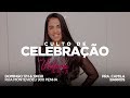 Culto de Celebração | Pra. Camila Barros | 14/06/2020