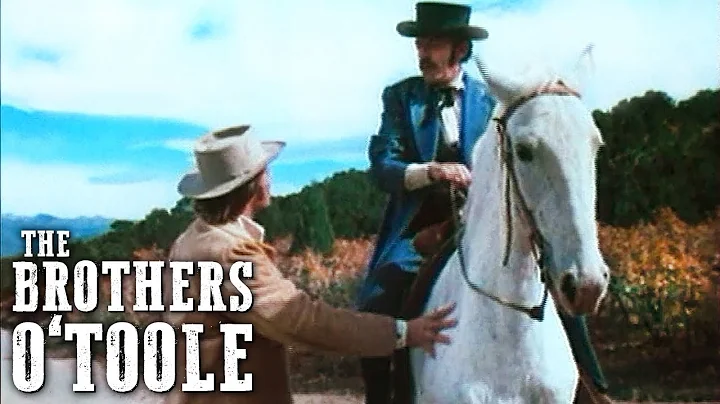 The Brothers O'Toole | Classic WESTERN Film | Full...