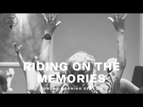 Riding on the Memories | August 13, 2023 | Pastor Kedrick Tembo | Sunday Morning Service