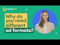 6 Reasons Why You Should Test Different Ad Formats