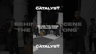 Behind The Scene Clip Teaser of Catalyst MV - “The Fallen King”