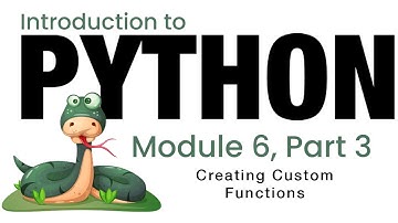 Python - Module 6 - Creating Custom Functions (Fall 2023)