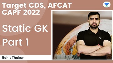 Static GK | Part 1 | Target CDS, AFCAT and CAPF | By Rohit Thakur
