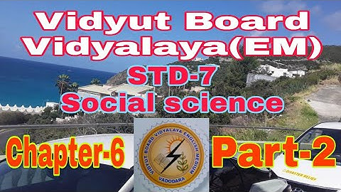 974.Std-7 ,SS, Chapter-6, Part-2 |Vidyut Board Vidyalaya | BHAGYESH THAKKAR