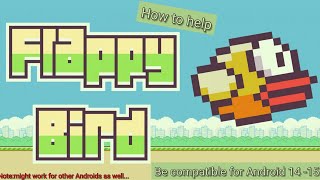 How to help Flappy Bird Be compatible for Android 14 - 15 😏 screenshot 5