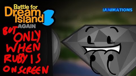 BFDIA 6 but only when Ruby is on screen | iAnimations