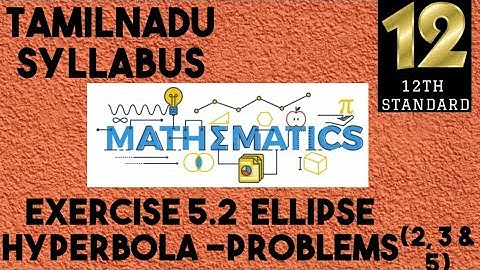 ANALYTICAL GEOMETRY | EXERCISE 5.2 | ELLIPSE |HYPERBOLA - QS 2, 3, & 5 | ENGLISH | MATHEMATRIX BENI