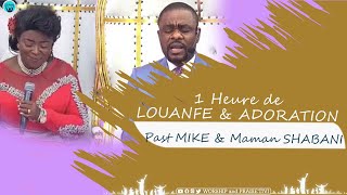 PAST MIKE KALAMBAY et MAMAN MICHELINE SHABANI :1H DE LOUANGE ET ADORATION DANS SA PRESENCE MINISTRIE