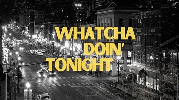JAY KUTCHER - WHATCHA DOIN' TONIGHT FEAT. Chase Kasner of River Town Saints