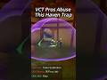 VCT Pros Abuse This Haven Waylay Trick