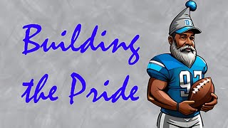 Building the Pride - Ep 43 - Offseason update