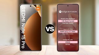 Redmi Note 15 Pro VS Motorola Edge 60 Fusion Full Comparison