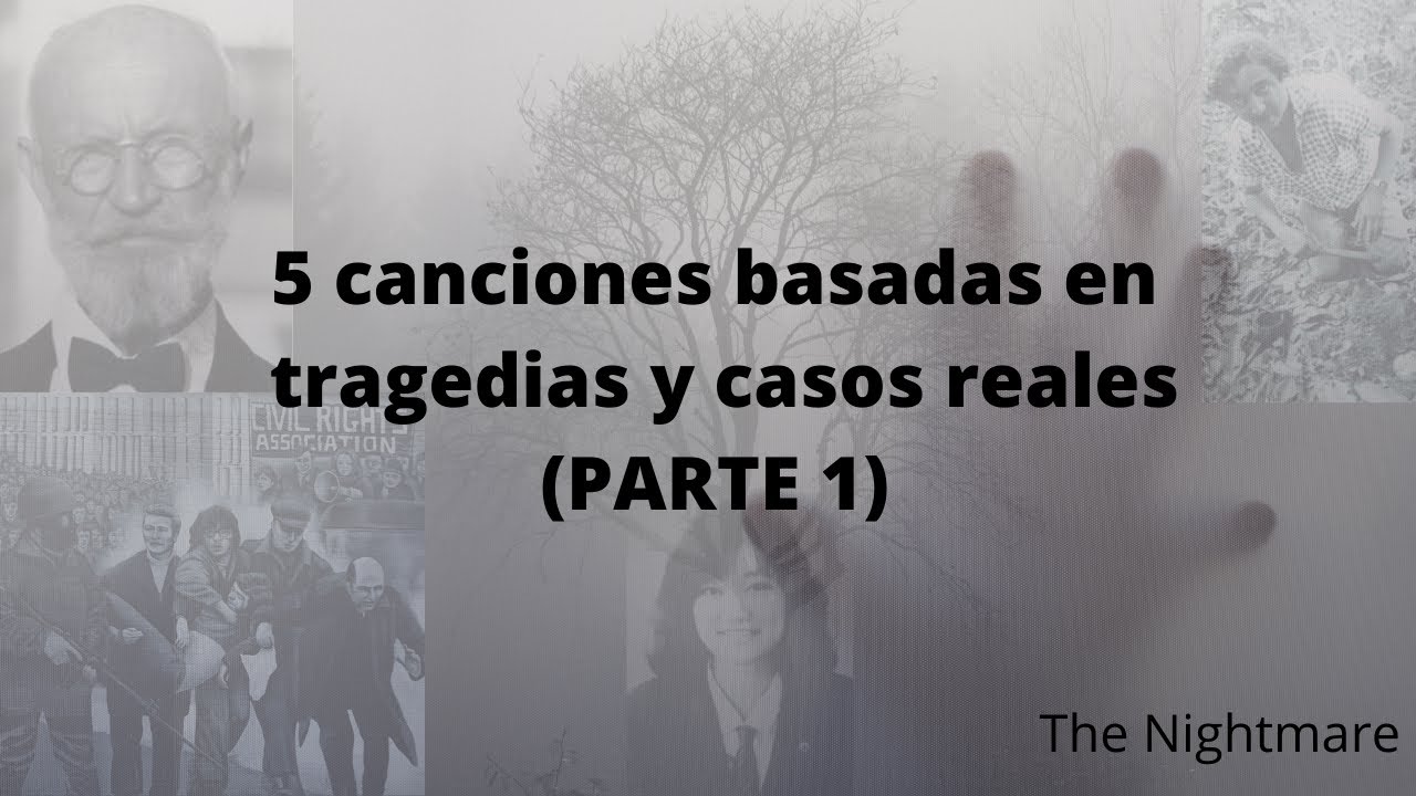 5 Canciones basadas en tragedias y casos reales (Parte 1) YouTube 5 Canciones basadas en tragedias y casos reales (Parte 1) YouTube