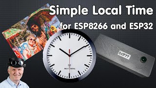 #299 Tricks to get NTP time for the ESP32 and the ESP8266 incl. Summer- and Daylight Saving time