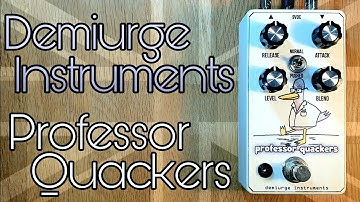 Demiurge Instruments Professor Quackers