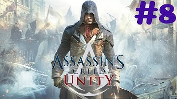 "Assassin’s Creed: Unity" Walkthrough (100% Synchronization), Sequence 7