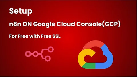 Host n8n on Google Cloud Platform (GCP) for FREE (SSL Included) | Step-by-Step 2025 Tutorial