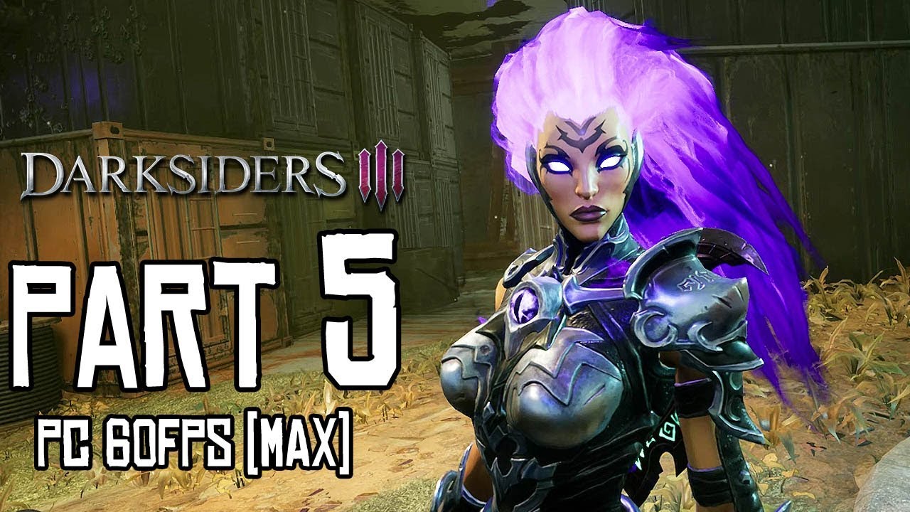 DARKSIDERS 3 Walkthrough PART 5 PC Max No Commentary Gameplay 1080p 60 YouTube darksiders-3-walkthrough-part-5-pc-max-no-commentary-gameplay-1080p-60-youtube