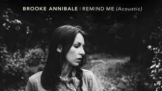 Brooke Annibale - Remind Me (Acoustic) [Official Audio] chords