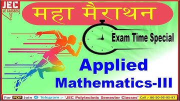 #02 Applied Mathematics-III EXAM Time महा-मैराथन Class UPBTE 3rd Semester BY JE CLASSES Meerut