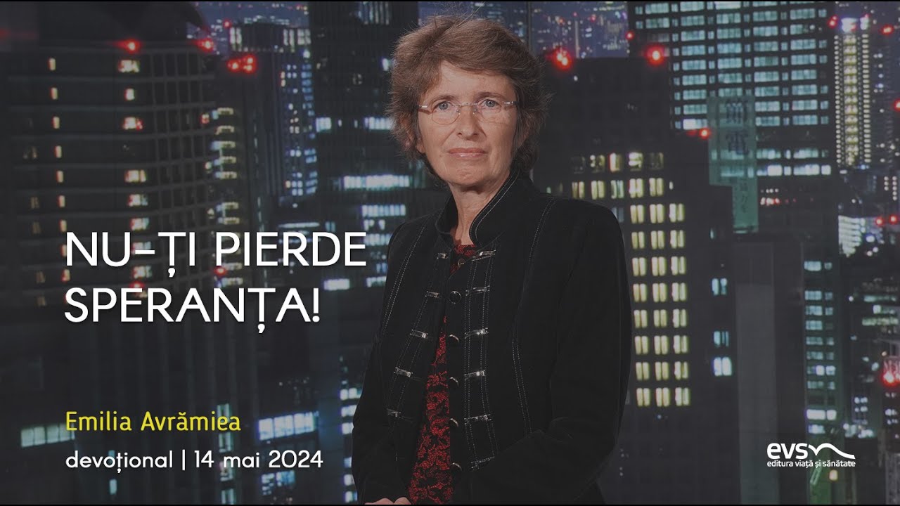 NU-ȚI PIERDE SPERANȚA!