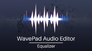How to Use the Equalizer Tool | WavePad Audio Editor Tutorial