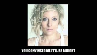 It&#39;ll Be Alright (Lyric Video) - Christina Martin