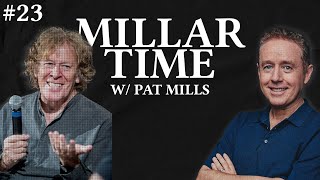 Millar Time #23 | Pat Mills