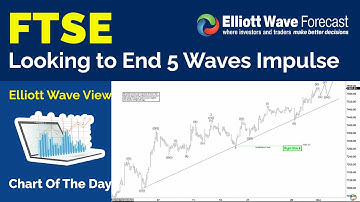FTSE Looking to End 5 Waves Impulse | Index Analysis | ELLIOTT WAVE FORECAST