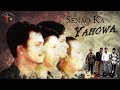 Senao ka yahowa  worship song  praise  prayer tower church youth group