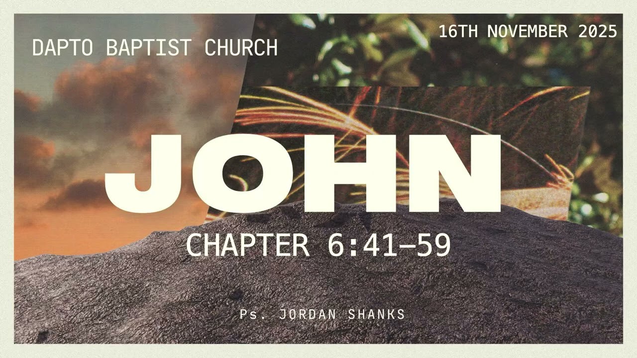 John 6:41-59 // The Bread Of Life (Part 3)