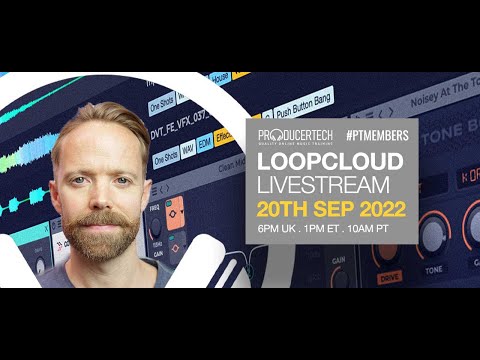 Rob Jones Member Livestream - Tuesday 20th Sep 18.00 BST - Loopcloud Livestream #2