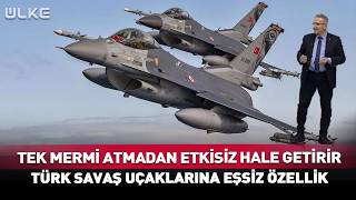 Türk F - 16Ları Tek Mermi Atmadan Düşmanı Etkisiz Hale Getirecek