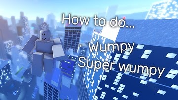 How to do WUMPY/SUPER WUMPY in Parkour Reborn