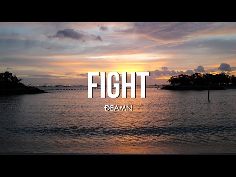 ●Nightcore ~ Fight - DEAMN